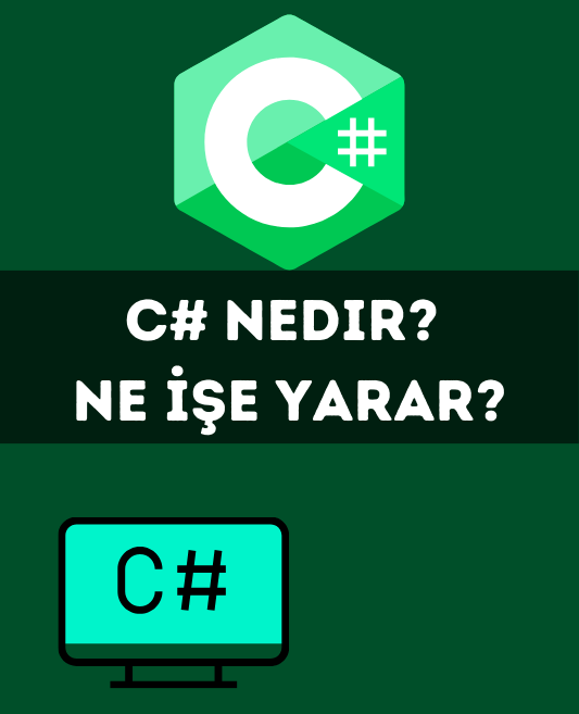 C# Nedir? Ne İşe Yarar?